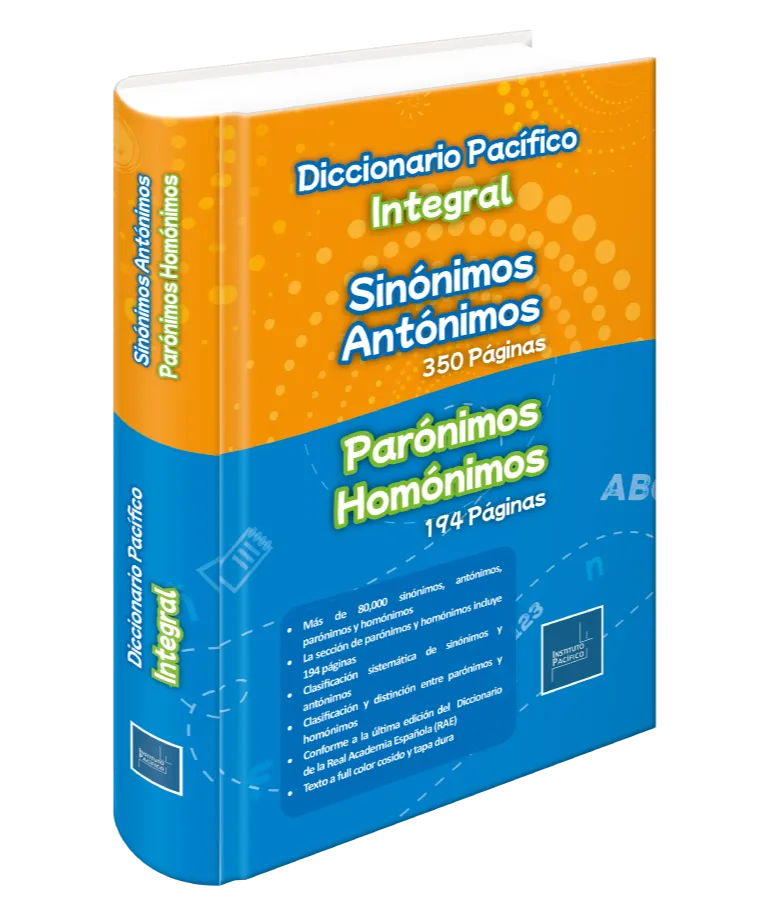 DICCIONARIO PACIFICO INTEGRAL - SINONIMOS ANTONIMOS - PARONIMOS - HOMONIMOS