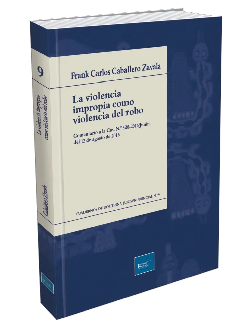 LA VIOLENCIA IMPROPIA COMO VIOLENCIA DEL ROBO
